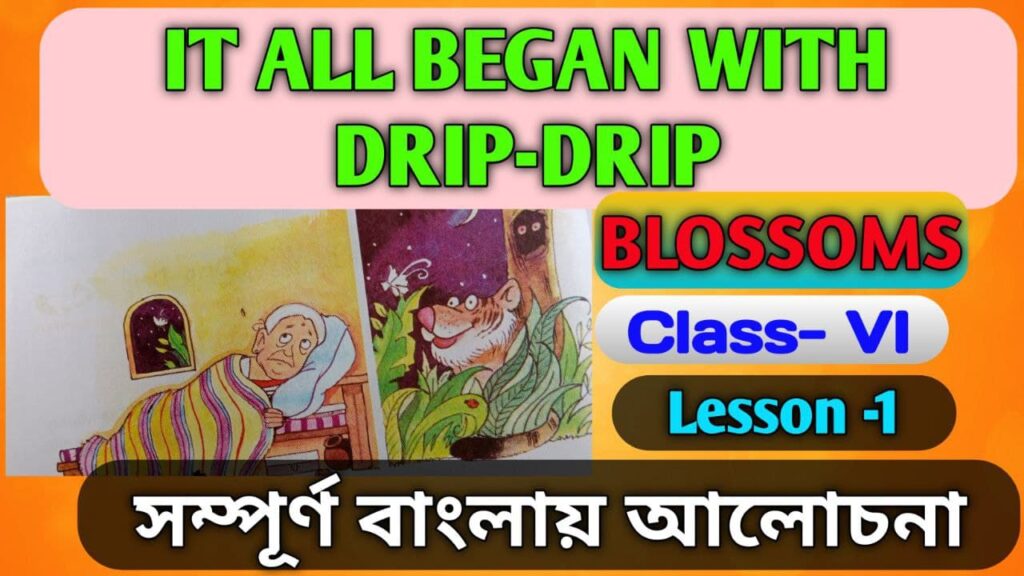 It All Began With Drip Drip Bengali Meaning Class 6 Lesson 1 - Study Solves