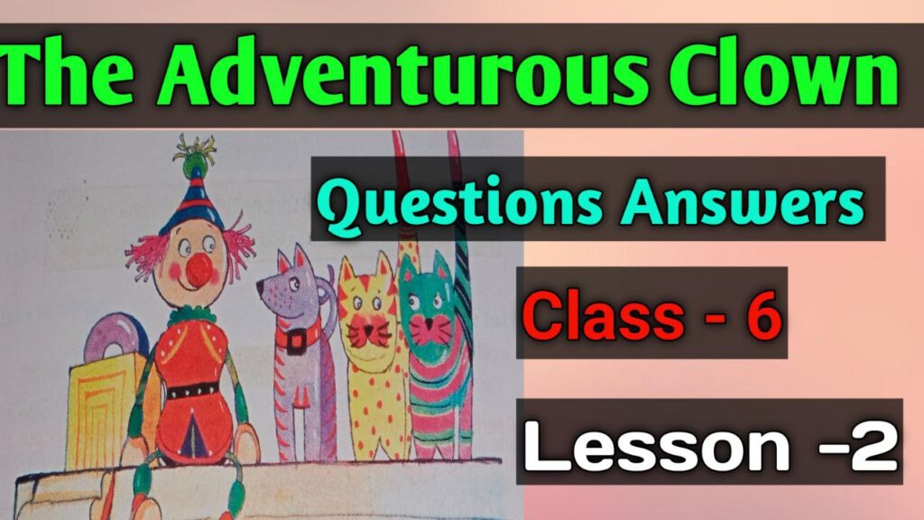 the-adventurous-clown-bengali-questions-answers-class-6-lesson-2